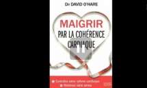 (FR) Maigrir par la coherence Cardiaque (2/2) | Dr David O'hare